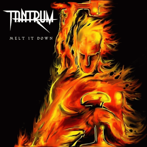 Tantrum (UK-2) : Melt It Down
